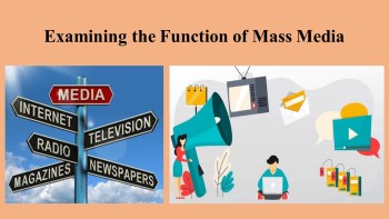 Examining the Function of Mass Media